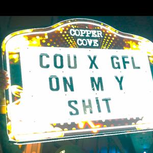 On My Shit (feat. COU Wooty & Shaundo The Goat)