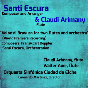 Valse di Bravura for Two Flutes and Orchestra (World Premiere Recording) [feat. Walter Auer]