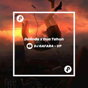 DJ Dalinda x Dua Tahun