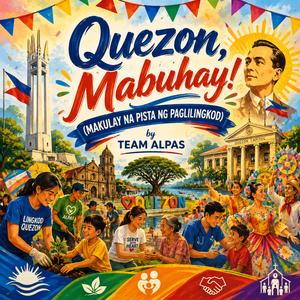 Quezon, Mabuhay (Makulay na Pista ng Paglilingkod)