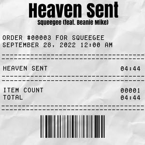 Heaven Sent (feat. Beanie Mike)