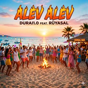 Alev Alev (feat. Rüyasal)