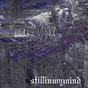 Stillinmymind