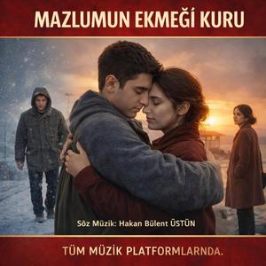 Mazlumun ekmeği kuru