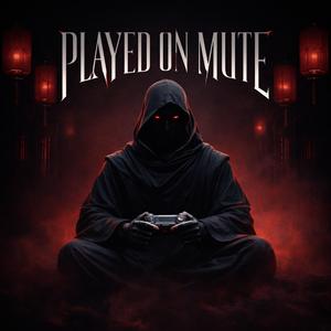 Played on Mute