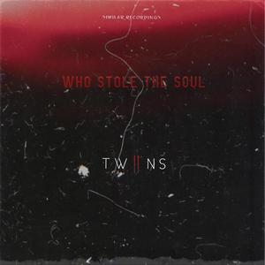 Who Stole the Soul