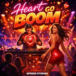 Heart Go Boom