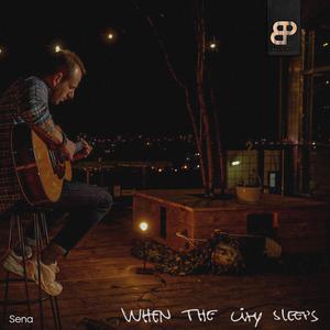 When the city sleeps