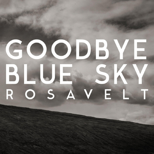 Goodbye Blue Sky