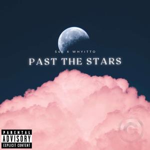 Past The Stars (feat. Whyitto)