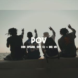 POV (feat. GVO CJ & Big VO)