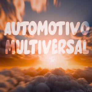 Automotivo Multiversal (Over Slowed Down)