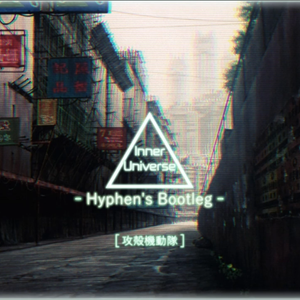 Inner Universe (Hyphen Bootleg)