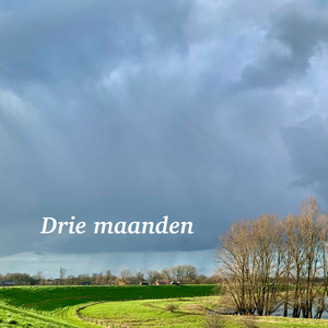 Drie Maanden
