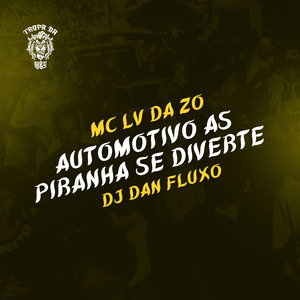 Automotivo As Piranha se Diverte