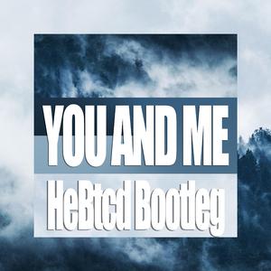 Soda Sphere-You and Me（HeBtcd remix）