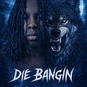 DIE BANGIN
