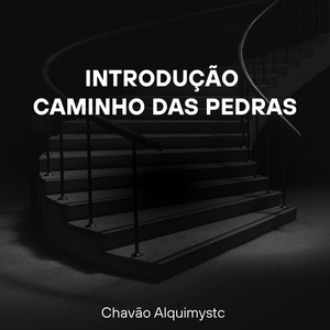 Introdução Caminho das Pedras