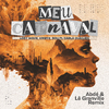Soli - Meu Carnaval (Radio Edit) (Abdé & Lê Granville Remix)