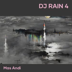 Dj Rain 4