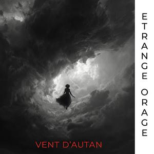ETRANGE ORAGE