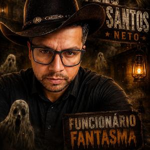 Leo Santos Neto (Funcionario Fantasma)