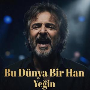 Bu Dünya Bir Han