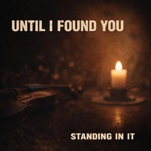 Until I Found You