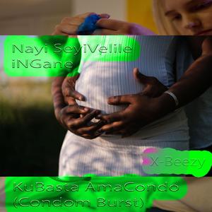 Nayi SeyiVelile iNGane