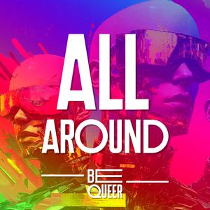All Around (Be Pride Mix)