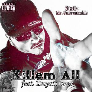 Killem All (feat. Krayzie Bone)