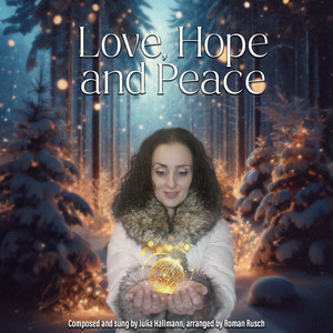 Love, Hope and Peace