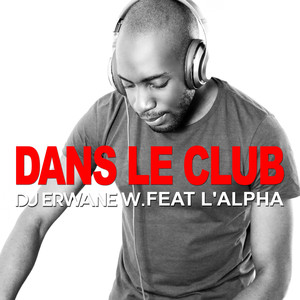 Dans le club