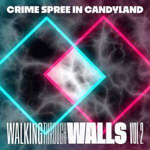 Walking Through Walls, Vol. 2