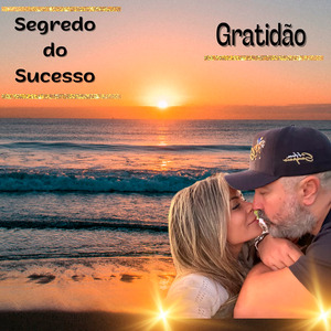 O Segredo do Sucesso (Gratidão)