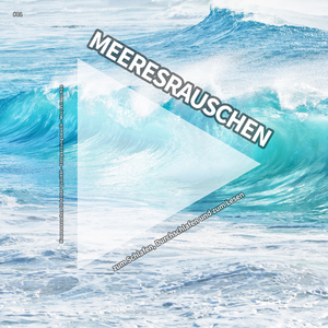 Meeresrauschen