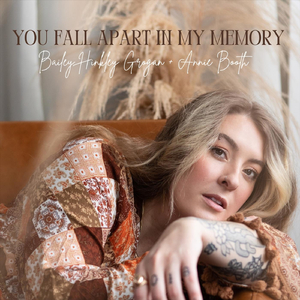 You Fall Apart in My Memory