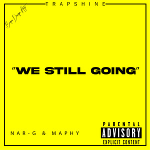 We Still Going