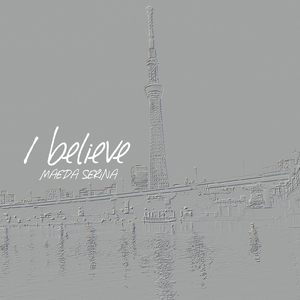 I believe