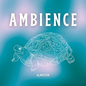Ambience