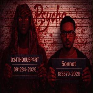 Psycho (feat. D34THD0U5P4RT)