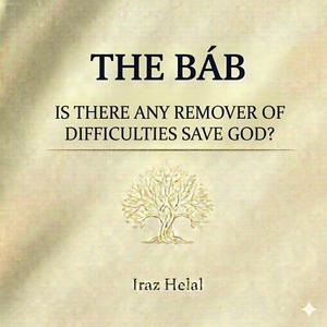 Is there any remover of difficulties save God?