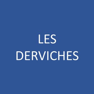Les Derviches
