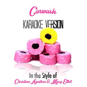 Carwash (In the Style of Christina Aguilera & Missy Elliot) [Karaoke Version]
