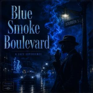 Blue Smoke Boulevard
