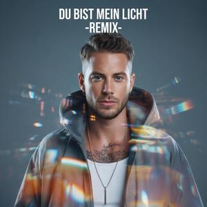 Du bist mein Licht (Remix)