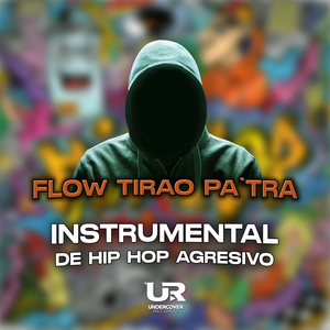 Flow Tirao Pa'tra (Instrumental De Hip Hop Agresivo)