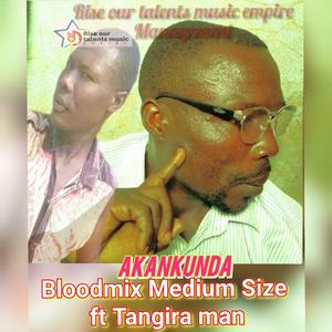 Akankunda (feat. Tangira Man)