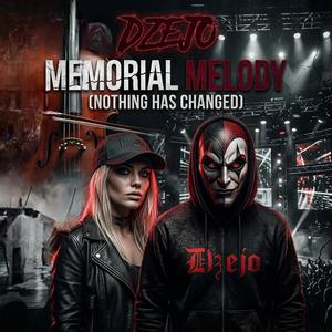 Memorial Melody (Nothing Has Changed)