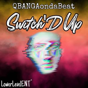 Switch'D Up (Instrumental)